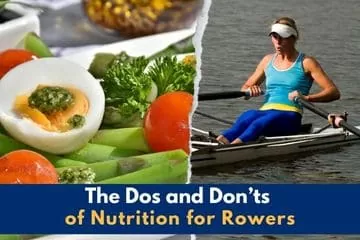The Dos and Don'ts of Nutrition for Rowers