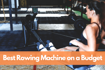 Best Rowing Machine on a Budget