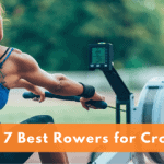 Top 7 Best Rowers for Crossfit [2023]