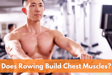 man rowing building up chest muscles