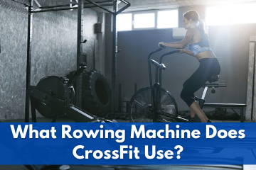 What Rowers Do CrossFit Use?