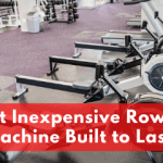 Best Inexpensive Rowing Machine Built to Last [2023]