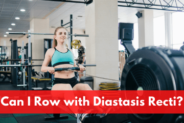 Can I Row with Diastasis Recti