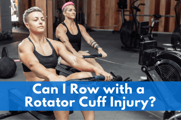 can i use a rowing machine with a rotator cuff injury