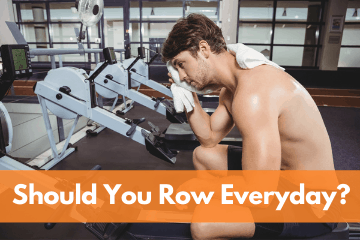 is it okay to row everyday?