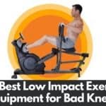 The Best Low Impact Exercise Equipment for Bad Knees [2023]