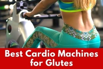 Best Cardio Machines for Glutes to Get them Firing!