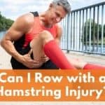 Can I Row with a Hamstring Injury?