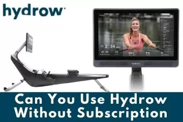 can you use hydrow without subscription