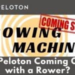 Is Peloton Coming Out with a Rower?
