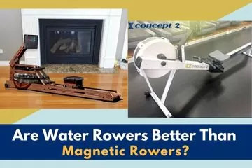 Are Water Rowers Better Than Magnetic Rowers?
