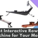 Best Interactive Rowing Machine for Your Money for 2023