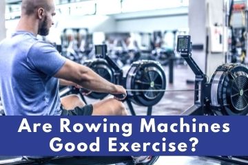 are rowing machines good exercise