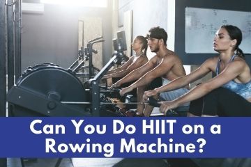 can you do hiit on a rower