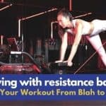 Rowing with Resistance Bands – Take Your Workout From Blah to BAM!