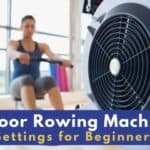Indoor Rowing Machine Settings for Beginners