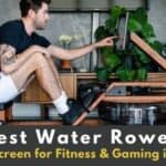 Best Water Rower with Screen for Fitness & Gaming in One!