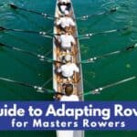A Guide to Adapting Rowing for Masters Rowers