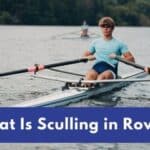 What Is Sculling in Rowing