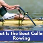 What Is the Boat Called in Rowing?