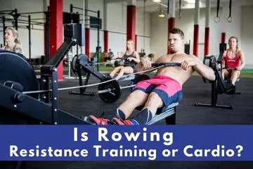 is rowing resistance training