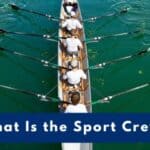 What Is the Sport Crew?