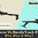 ProForm Vs NordicTrack Rower [2023]- Who Won & Why?