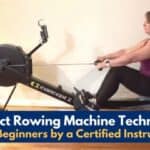 Correct Rowing Machine Techniques for Beginners by a Certified Instructor