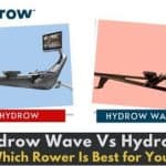 Hydrow Wave Vs Hydrow [2023]: Which Rower Is Best for You?