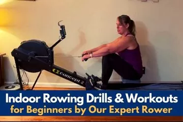 Indoor Rowing Drills and Workouts for beginners by Laura Tanley Certified Rowing Trainer