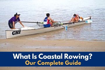 What is coastal rowing - our complete guide