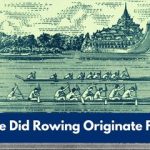 Where Did Rowing Originate From?