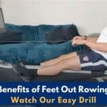 Benefits of Feet Out Rowing: Watch Our Easy Drill