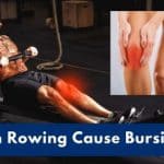 Can Rowing Cause Bursitis?