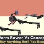 Proform Rower Vs Concept 2: Don’t Buy Anything Until You Read This!