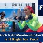 How Much Is iFit Membership Per Month & Is It Right for You?