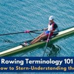 Rowing Terminology 101: From Bow to Stern-Understanding the Lingo