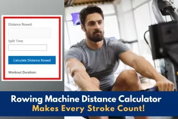 Rowing machine distance calculator makes every stroke count