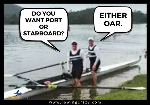 rowing meme - Do you want port or starboard?