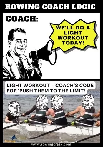 Rowing Coach Logic meme about light workout