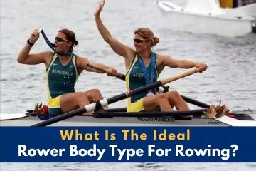 what is the ideal rower body type for rowing