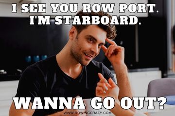 I see you row port. I'm starboard