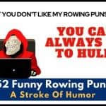 52 Funny Rowing Puns – A Stroke Of Humor